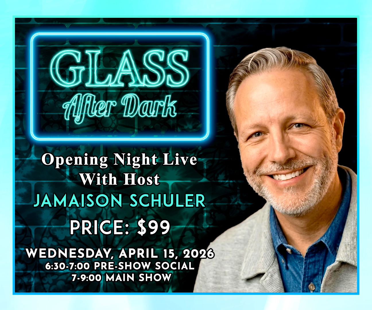 Glass After Dark: Opening Night Live with Host Jamaison Schuler